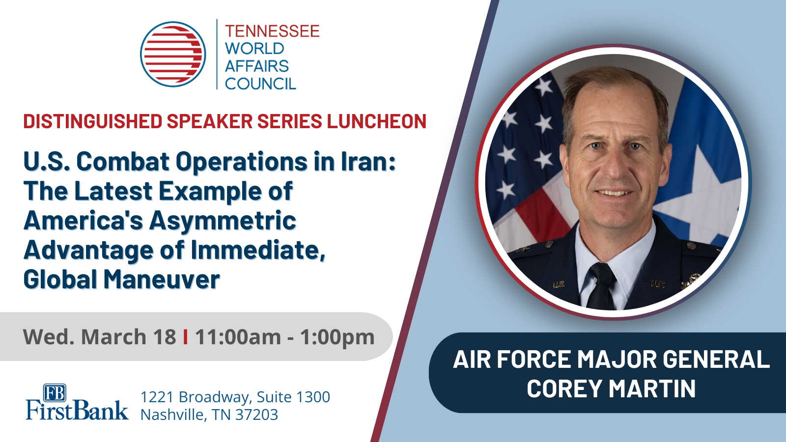 The Tennessee World Affairs Council presents "America's Maneuver: National Security through the U.S. Air Force's global mobility force," on March 18, 2026 featuring Air Force Major General Corey Martin.