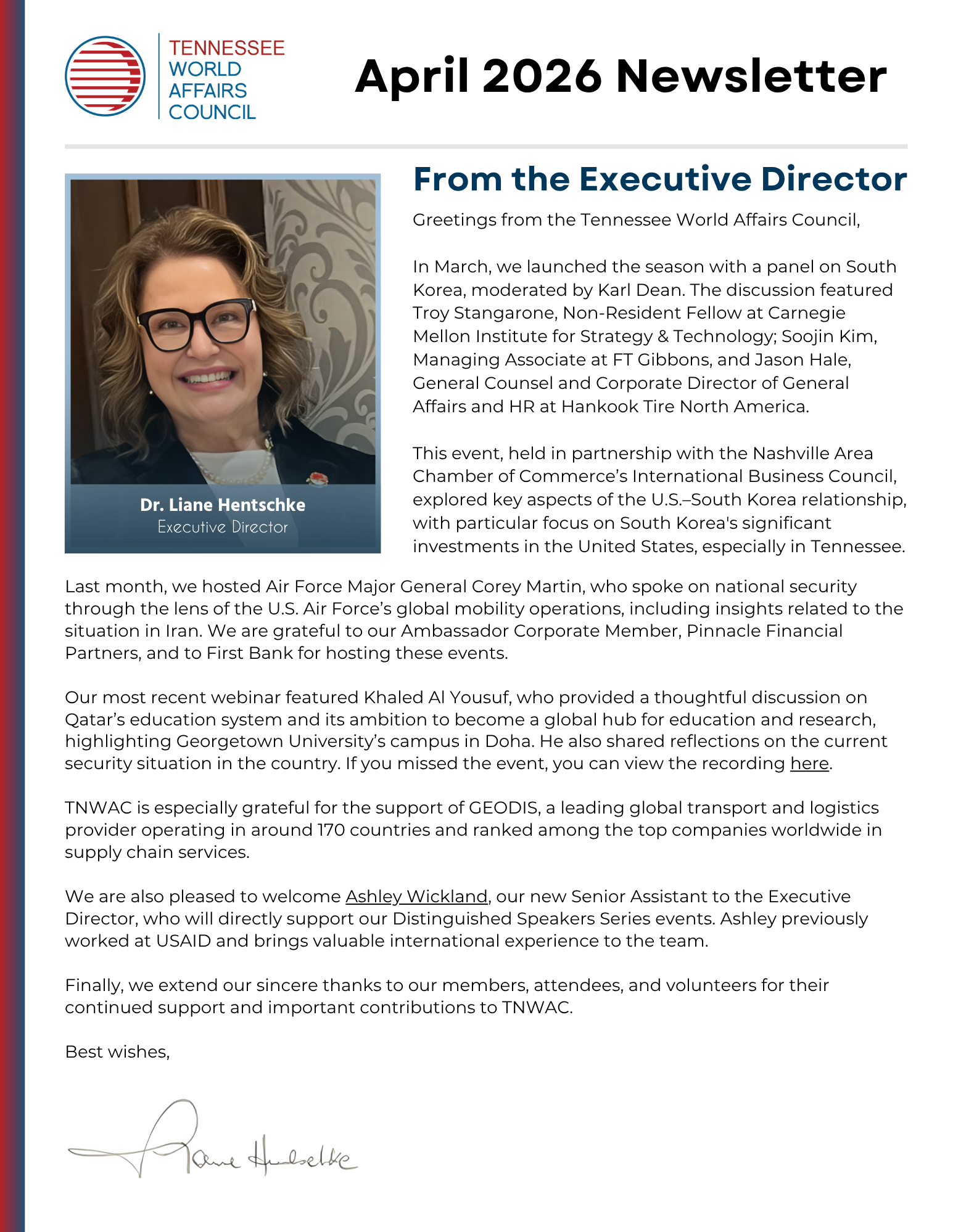The April 2026 Issue Features: Upcoming TNWAC events in 2026 Board member highlight: Riney Green Staff spotlight: Ashley Wickland Sponsor highlight: Geodis Discounted travel opportunities through the World Affairs Council of Philadelphia Guest columnist: Dr. Gretchen Neisler International career opportunities as an International Development Consultant and Migration Policy Specialist Monthly trivia questions